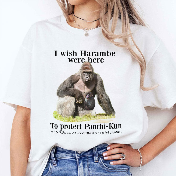 I Wish Harambe Were Here To Protect Panchi-Kun Shirt
