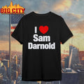 I heart sam darnold Shirt