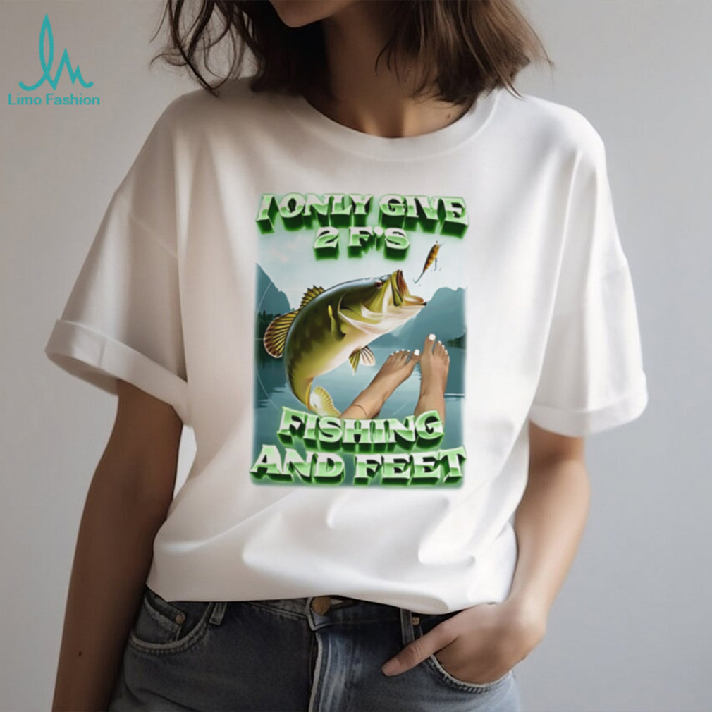 I only give 2 F’s fishing and feet funny fish illustration shirt