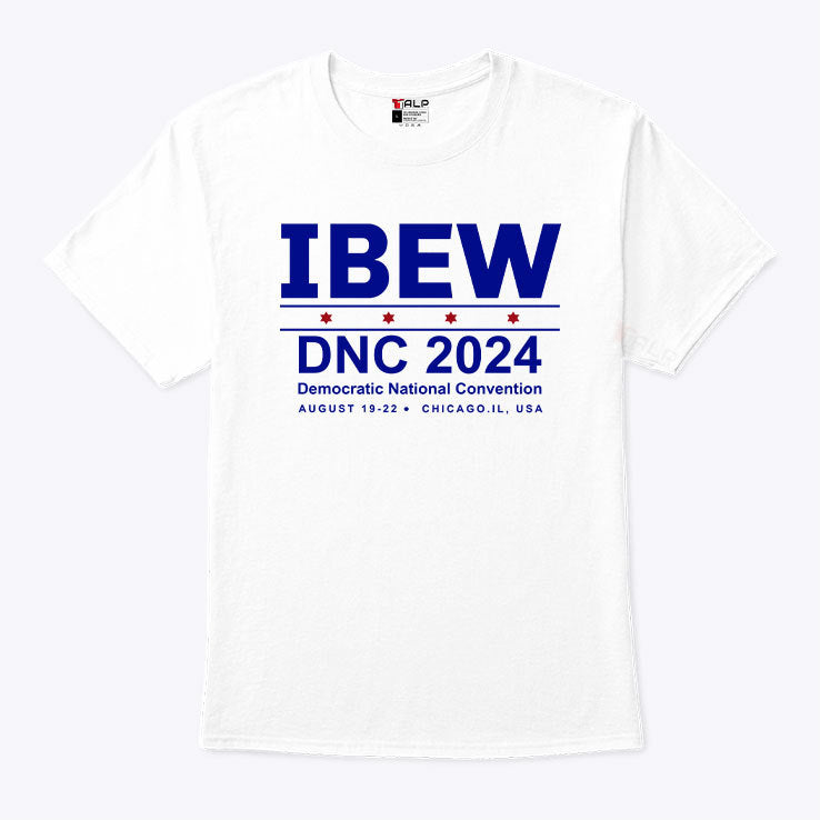 IBEW DNC 2024 Democratic National Convention Shirt