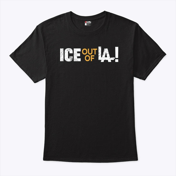 ICE Out Of LA T Shirt