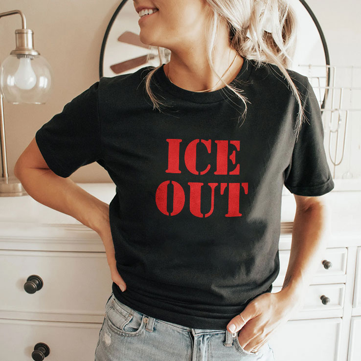 ICE Out T Shirt