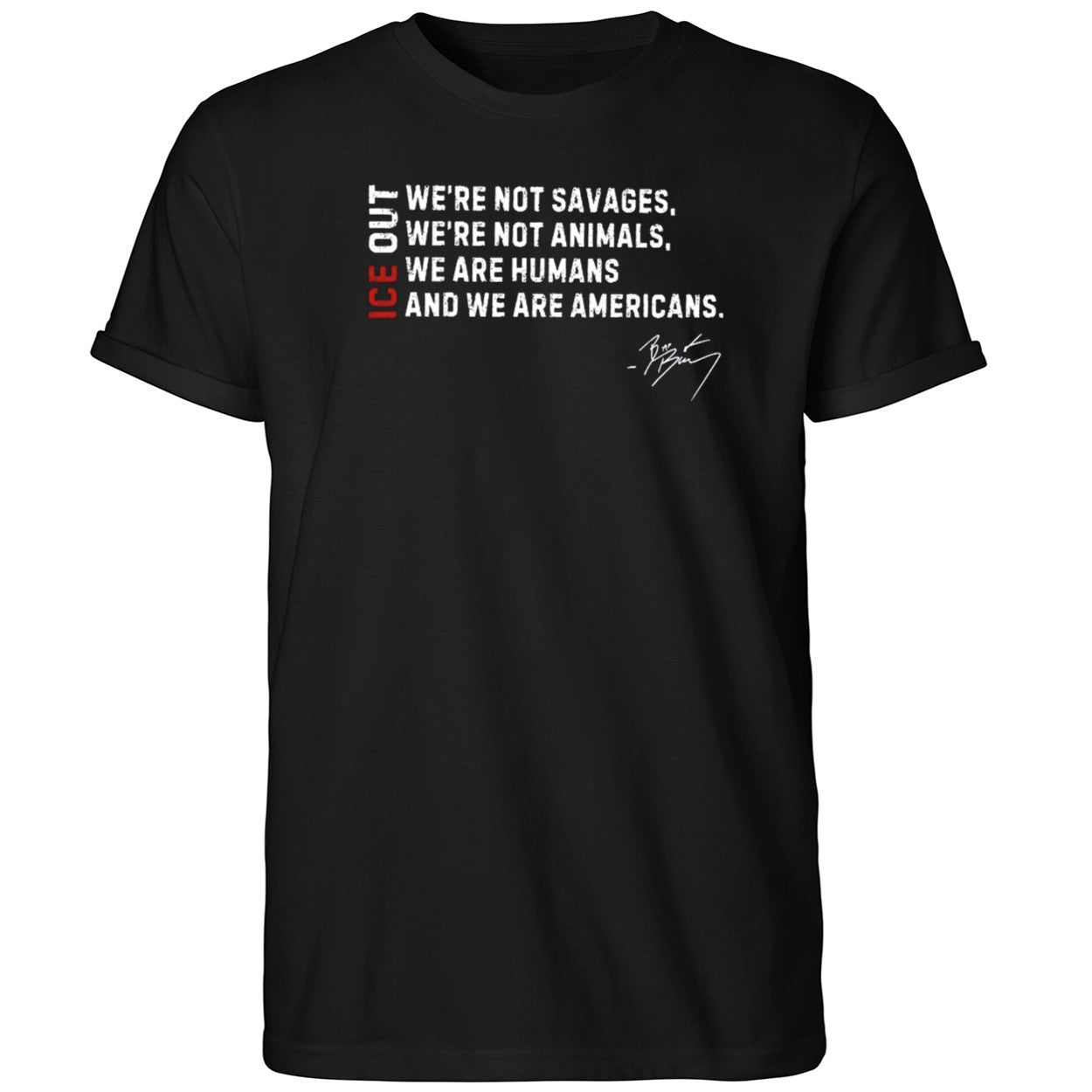 ICE Out We’re Not Savage We’re Not Animals Bad Bunny Shirt
