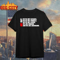 ICE Out We’re Not Savages We’re Not Animals We’re Not Aliens We’re Humans And We’re Americans Bad Bunny T-Shirt