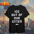 ICE Out of Our Cities ACLU T-Shirt