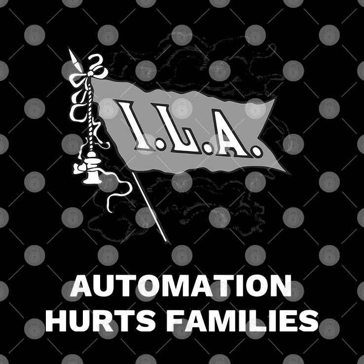 ILA Automation Hurts Families T Shirt