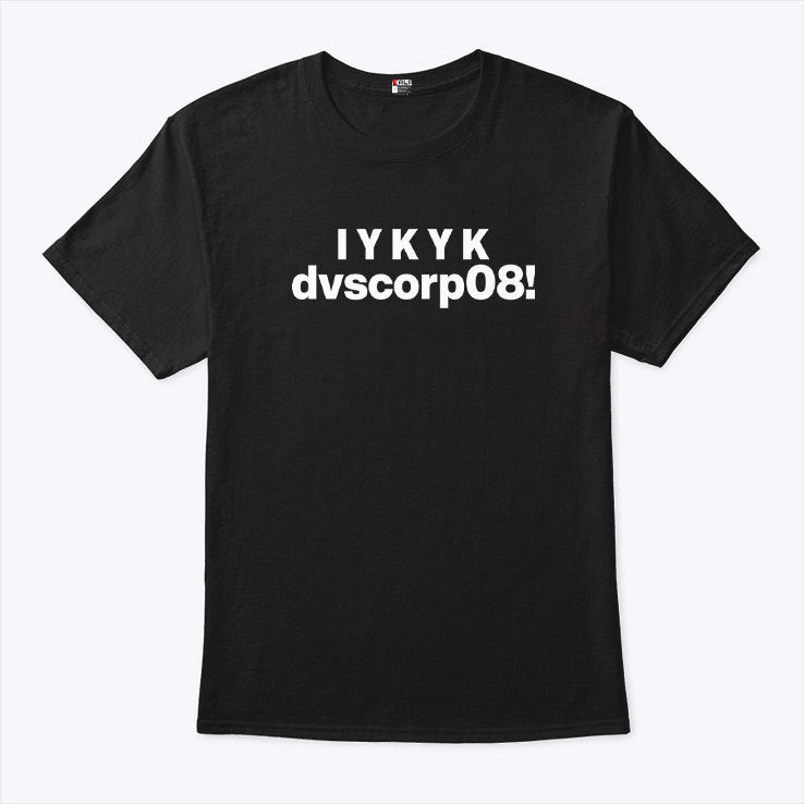 IYKYK Dvscorp08 Dominion’s Administrative Password Shirt