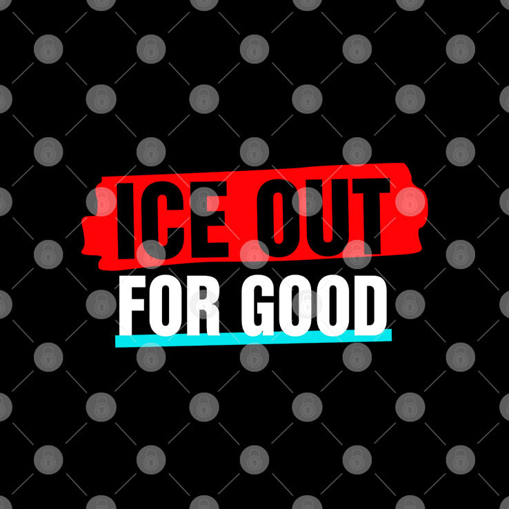Ice Out For Good T Shirt