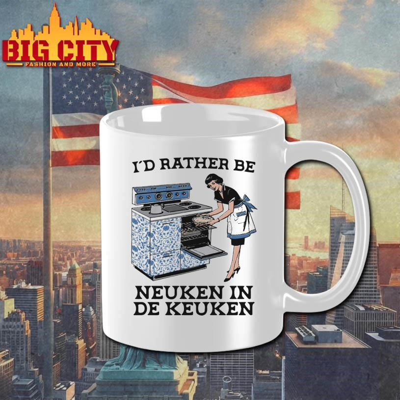 Official I’d Rather Be Neuken In De Keuken Shirt
