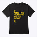 If Krysty Is Fighting We All Fight T Shirt
