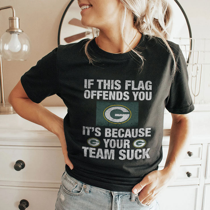 If This Flag Offends You It’s Because Your Team Sucks Green Bay Packers Shirt