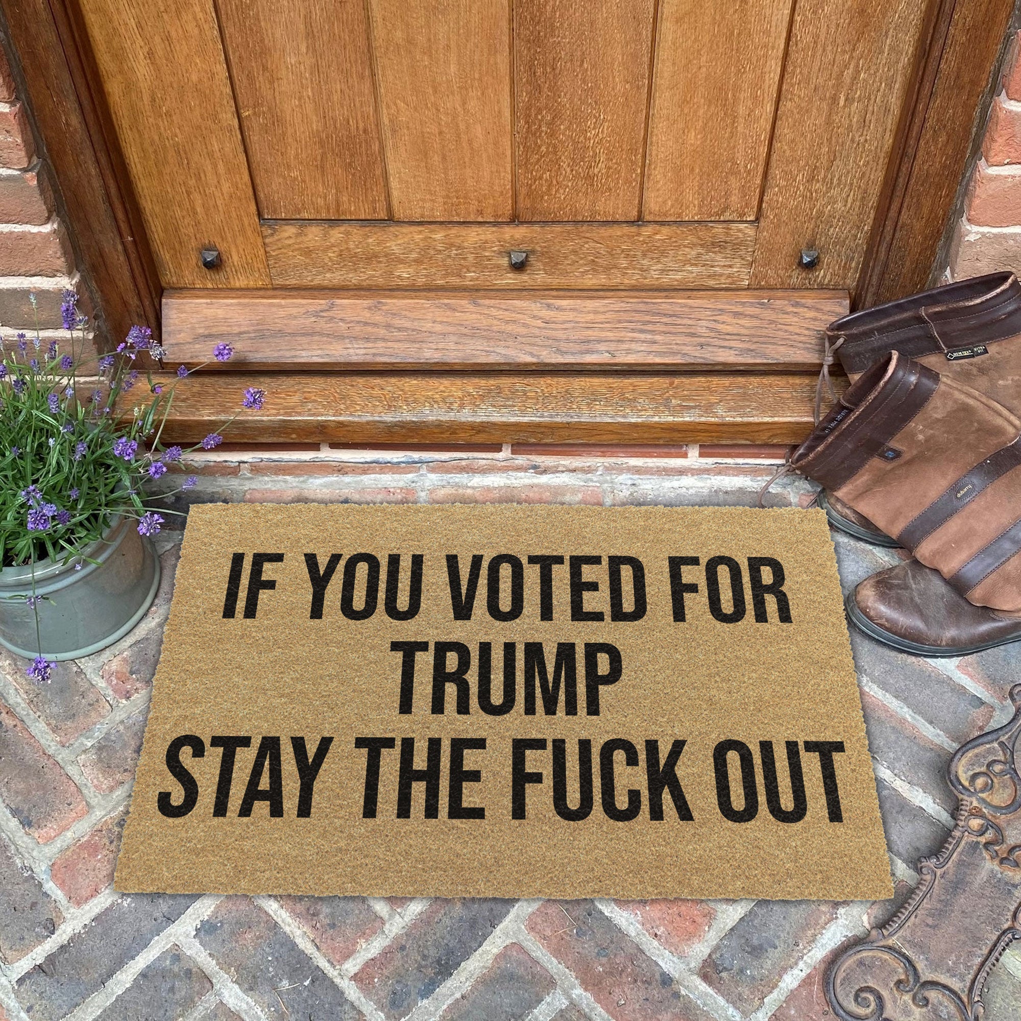 If You Voted For Trump Stay The Fuck Out Doormat