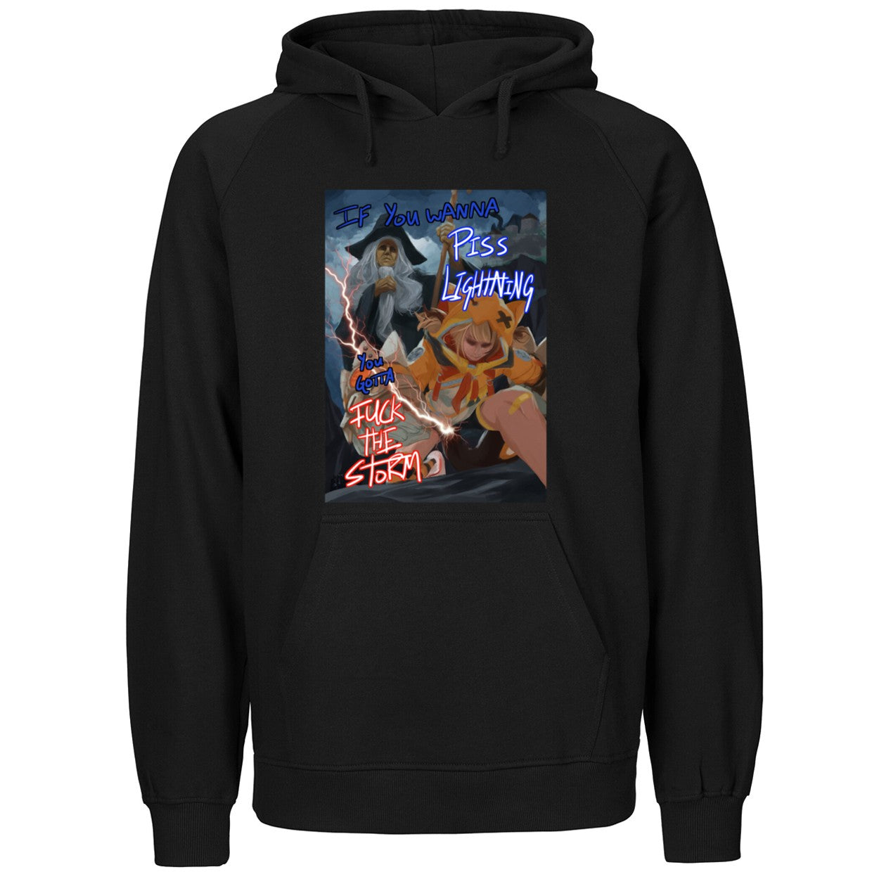 If You Wanna Piss Lightning You Gotta Fuck The Storm Shirt