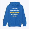 If You’re Reading This Buffalo Won Yesterday Hoodie