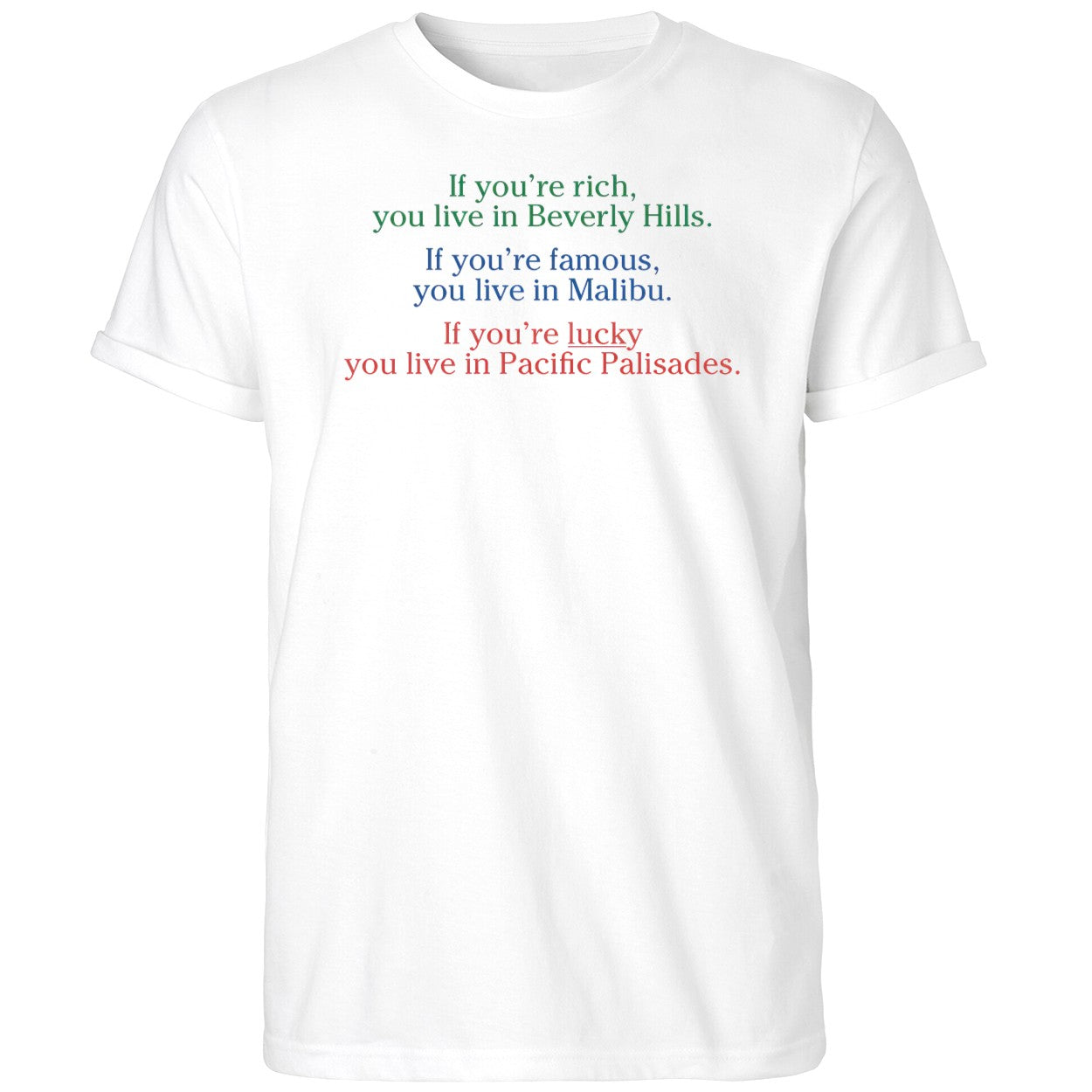 If You’re Rich You Live In Beverly Hills Shirt
