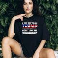 If you don’t like Trump the you probably won’t like me and I’m ok with that shirt