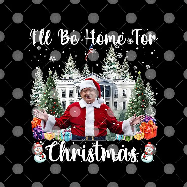 I’ll Be Home For Christmas Funny Santa Claus Trump Shirt