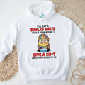 I’ll eat a bowl of water with a fork before I give a shit about your opinion Minion shirt