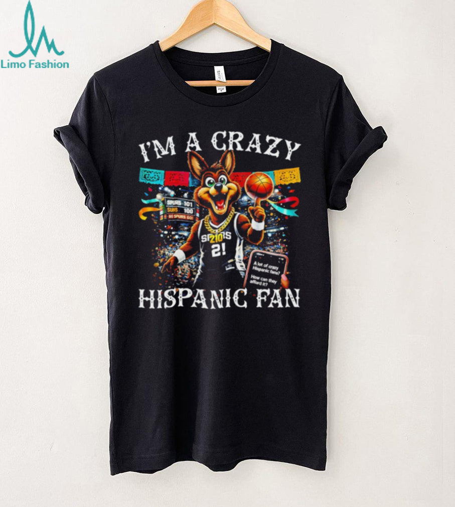 “I’m A Crazy Hispanic Fan” San Antonio Spurs Mascot Coyote Gold Chain T Shirt