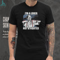 I’m A Lover Not A Fighter Funny Graphic T Shirt