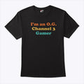 I’m An OG Channel 3 Gamer Shirt