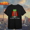 I’m Burnt Out M’Lord Shirt
