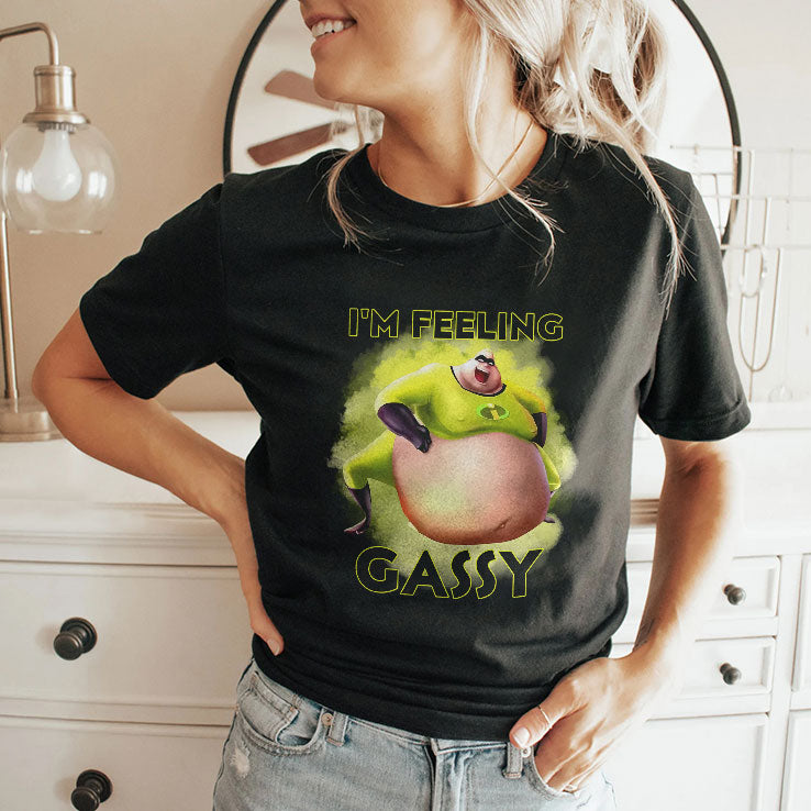 I’m Feeling Gassy T Shirt