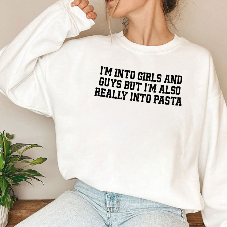 I’m Into Girls And Guys But I’m Also Really Into Pasta Shirt