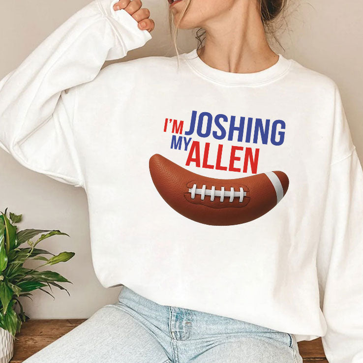 I’m Joshing My Allen T Shirt