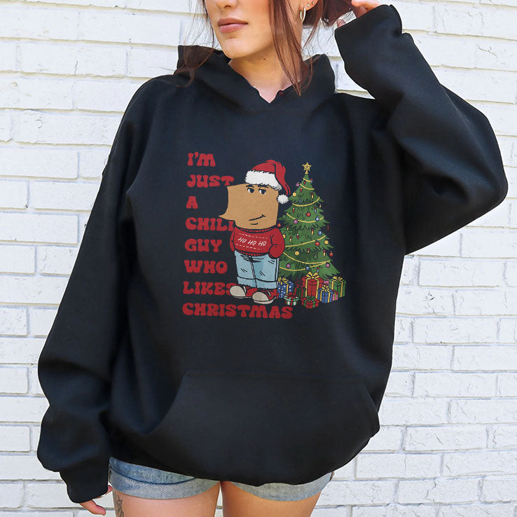 I’m Just A Chill Guy Who Likes Christmas T Shirt