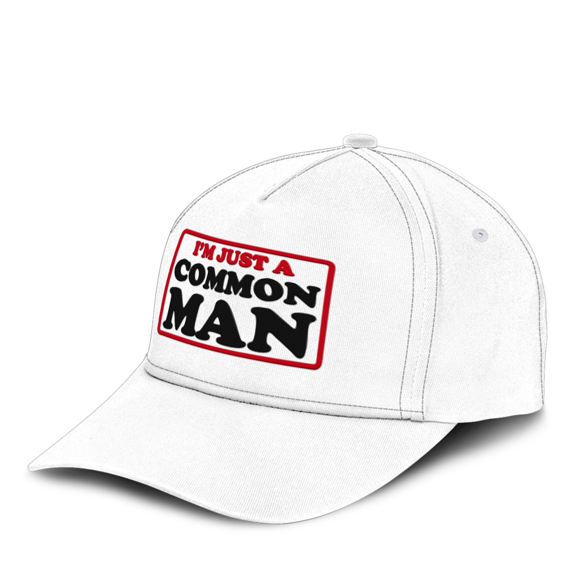I’m Just A Common Man Hat