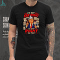 I’m Just Right So Far Trump Conspiracy T Shirt Funny Political Graphic T Shirt