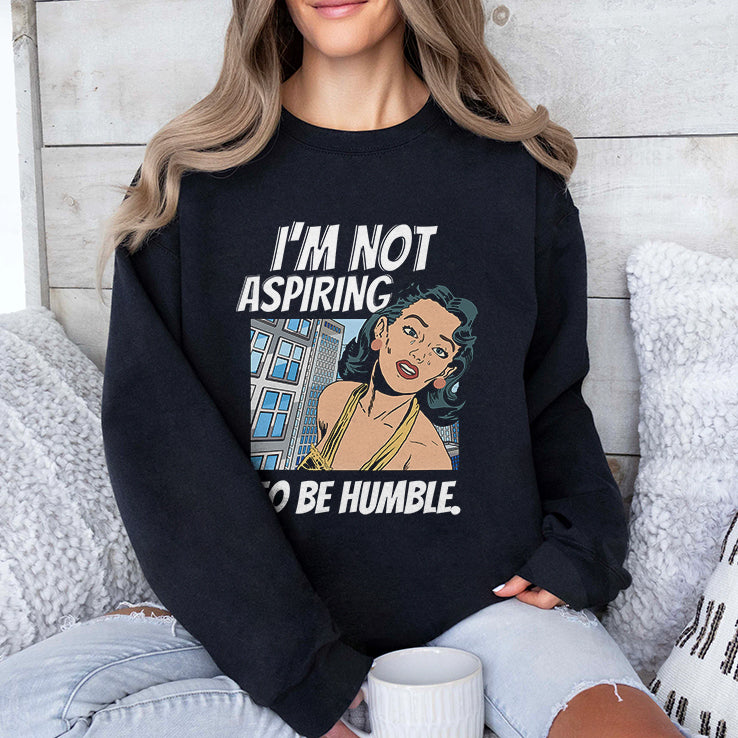 I’m Not Aspiring To Be Humble Kamala Harris Shirt