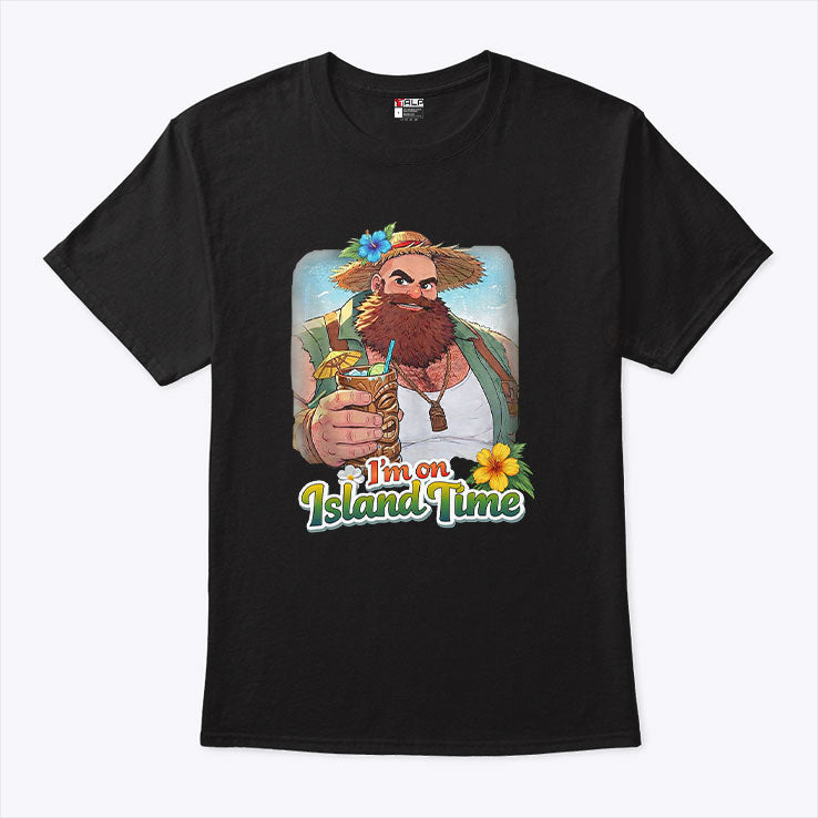 I’m On Island Time T Shirt