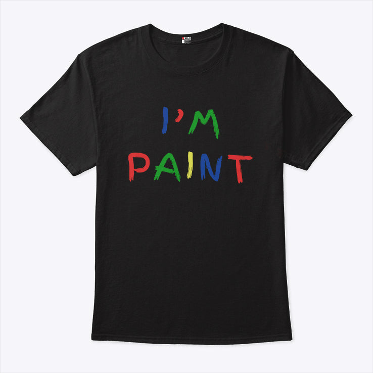 I’m Paint Couple T Shirt
