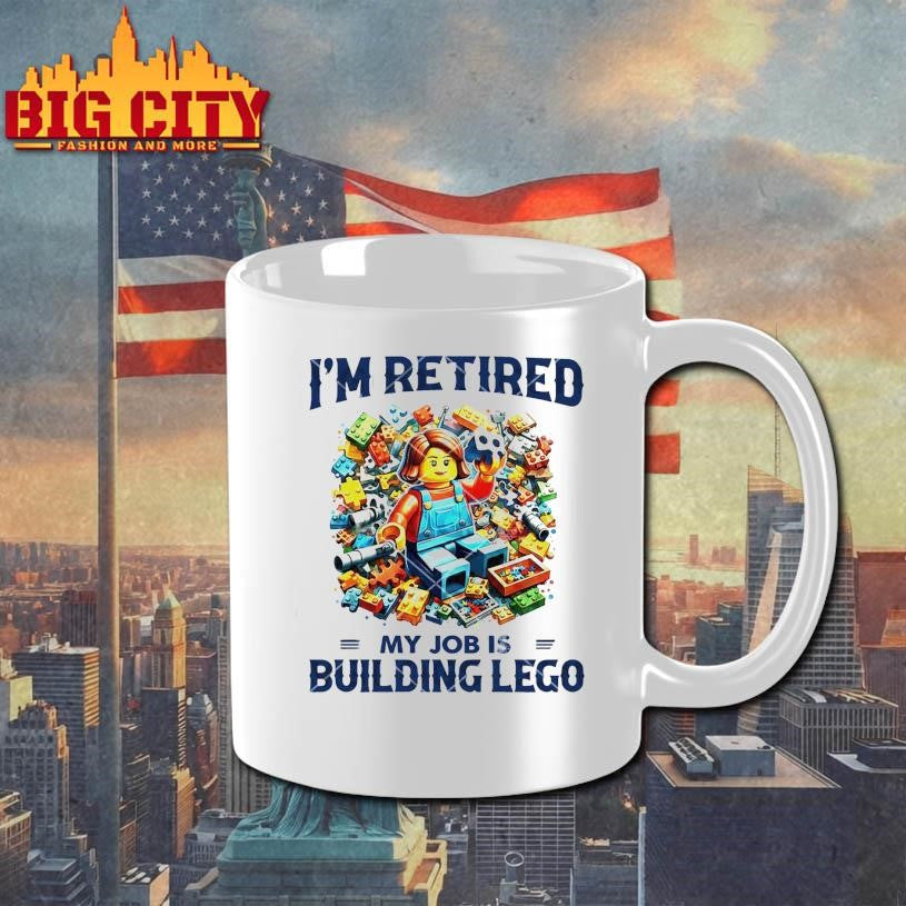 I’m Retired My Job Is Building Lego Shirt