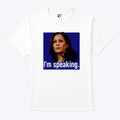 I’m Speaking Kamala Harris T Shirt