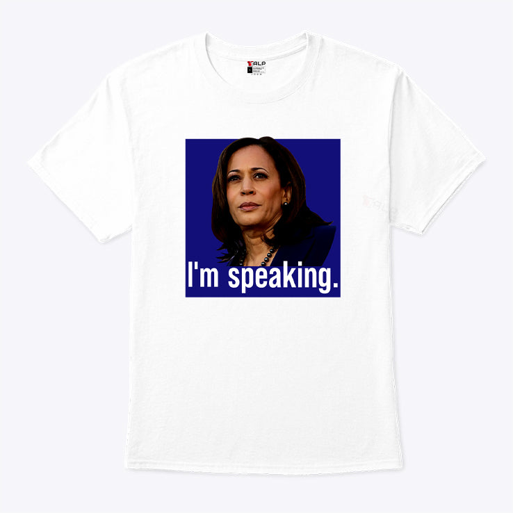 I’m Speaking Kamala Harris T Shirt