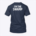 I’m The Swamp Matching Shirt