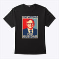 I’m Voting For Gus Dad Vote Tim Walz 2024 T Shirt