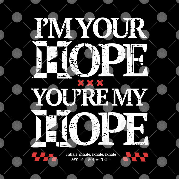 I’m Your Hope You’re My Hope J-Hope Hope On The Stage Shirt