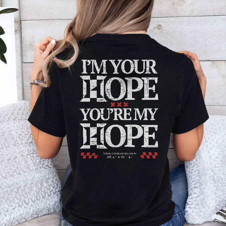 I’m Your Hope You’re My Hope J-Hope Hope On The Stage Shirt