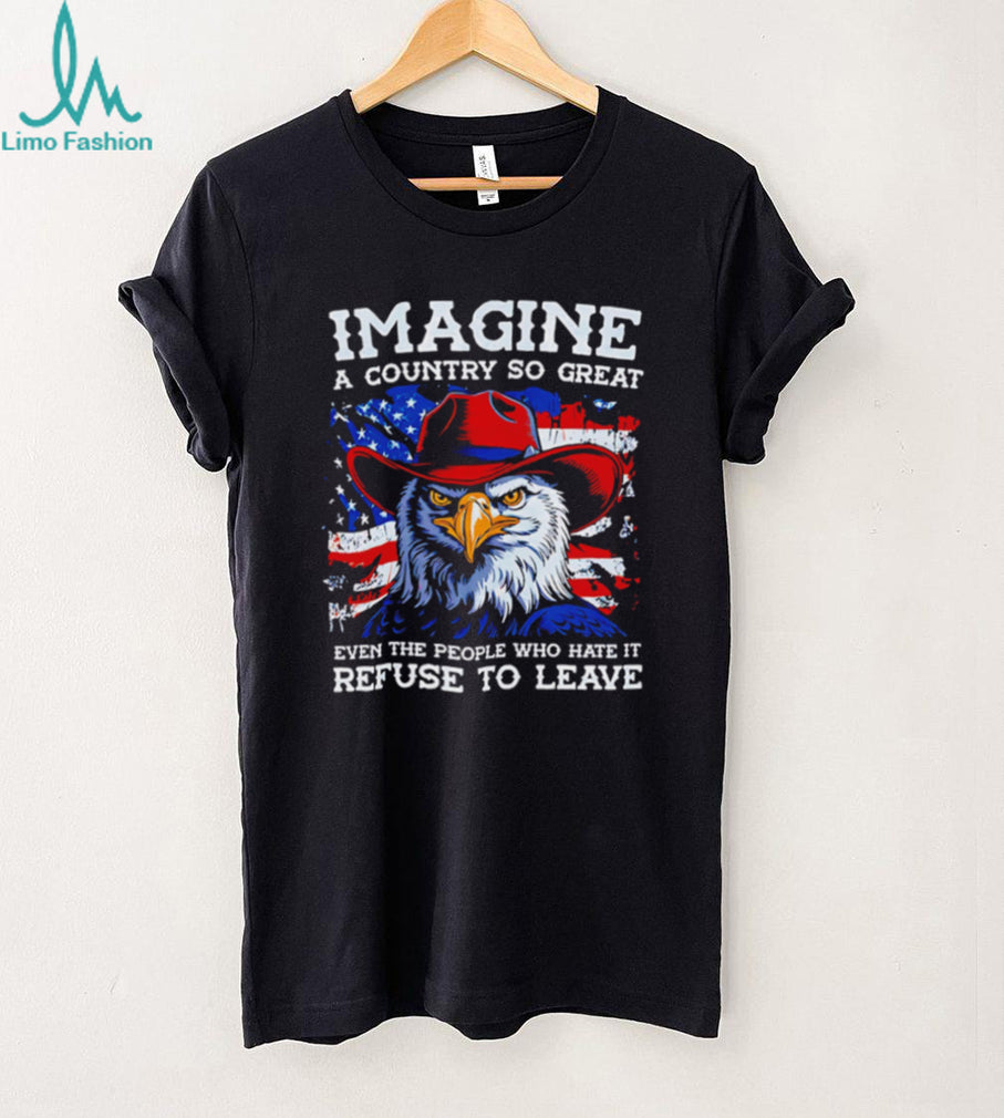Imagine A Country So Great Patriotic Bald Eagle American Flag Pride Men T Shirt