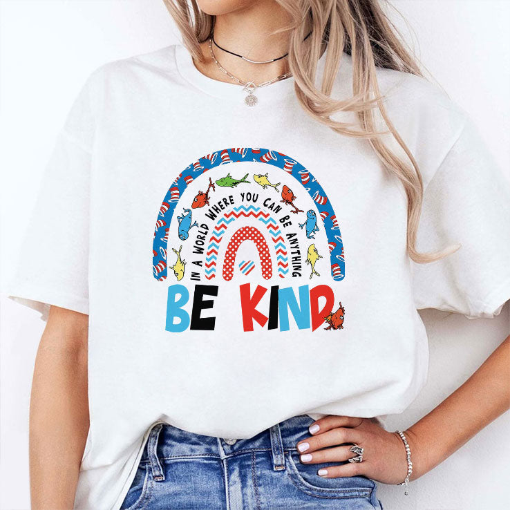 In A World Where You Can Be Anything Be Kind Tee Shirt
