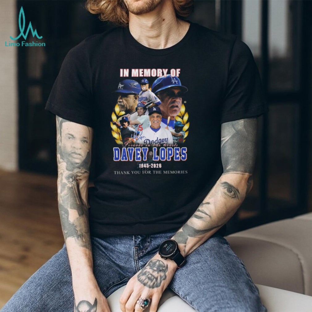 In Memory Of Davey Lopes 1945 2026 Dodgers Legend Tribute T Shirt