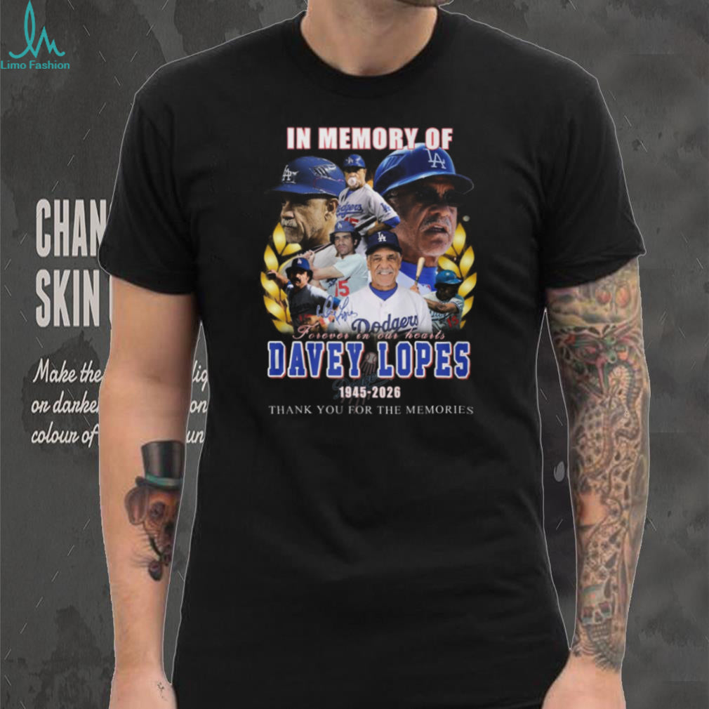 In Memory Of Davey Lopes 1945 2026 Dodgers Legend Tribute T Shirt