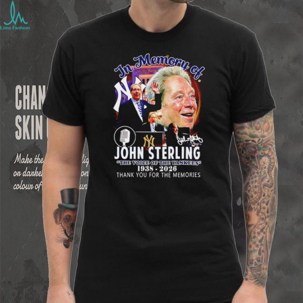 In Memory Of John Sterling 1938 2026 Voice Of The Yankees Tribute T Shirt