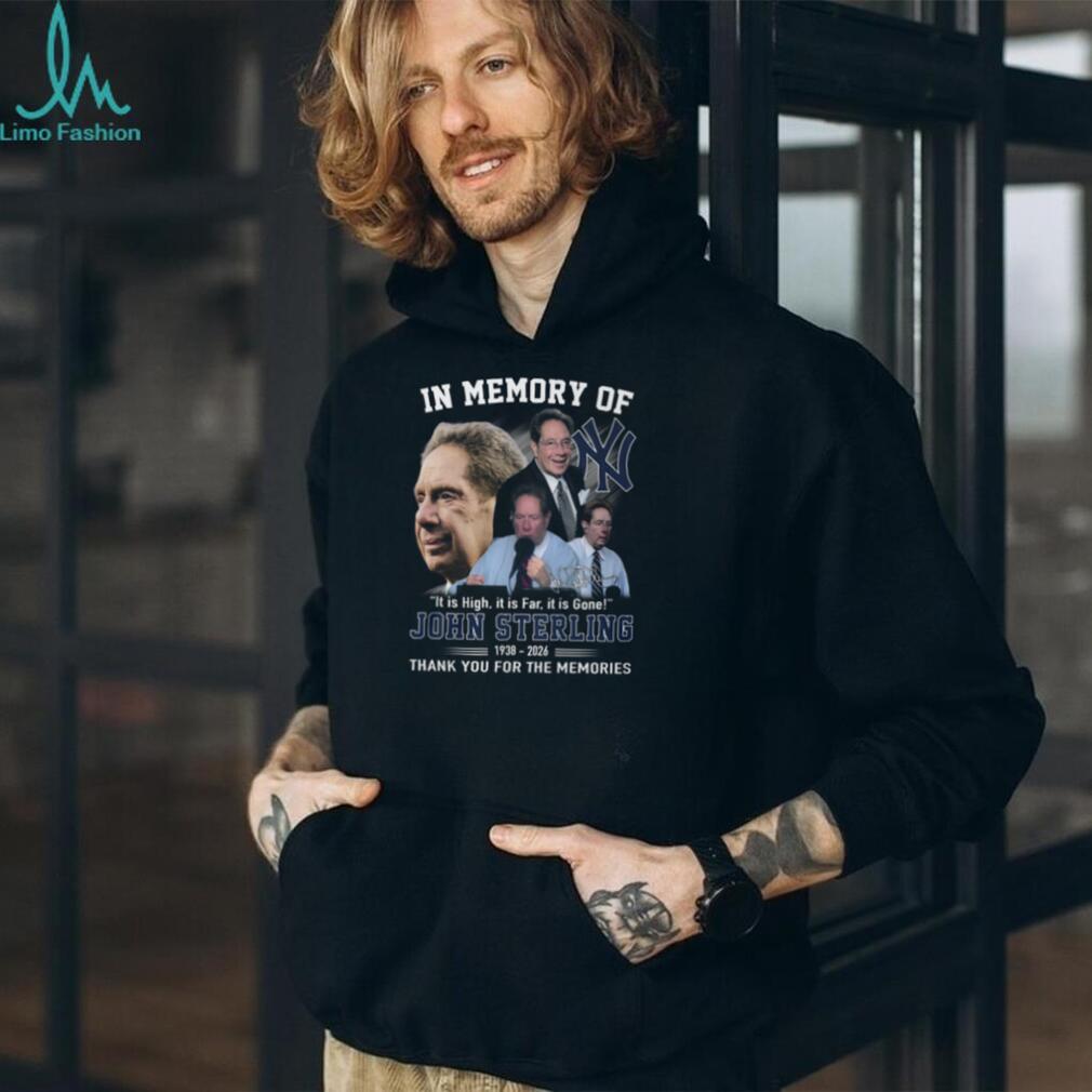In Memory Of John Sterling New York Yankees Radio Legend Quote T Shirt