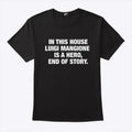 In This House Luigi Mangione Is A Hero End Of Story Shirt