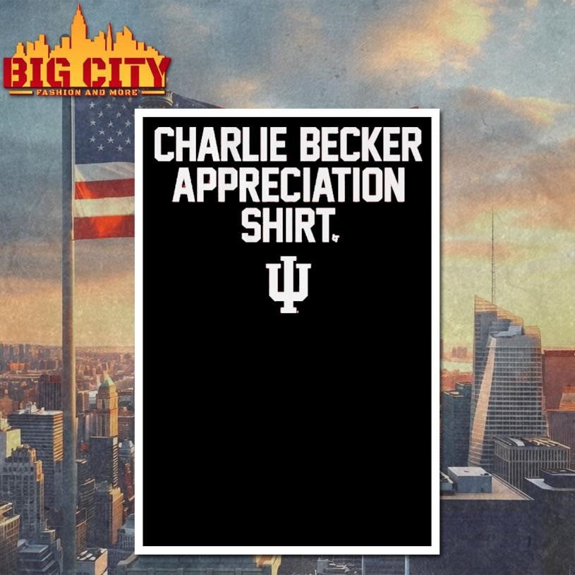 Indiana Football Charlie Becker Appreciation Shirt Shirt